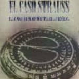 EL CASO STRAUSS: EL ESCANDALO QUE PRECIPITO EL FINAL DE LA II REP UBLICA