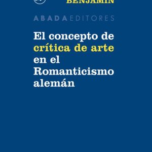EL CONCEPTO DE CRÍTICA DE ARTE EN EL ROMANTICISMO ALEMÁN