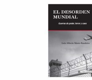EL DESORDEN MUNDIAL: GUERRAS DE PODER, TERROR Y CAOS