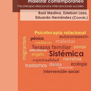 EL MODELO SISTÉMICO ANTE EL MALESTAR CONTEMPORÁNEO. PSICOTERAPIA RELACIONAL E INTERVENCIONES SOCIALES