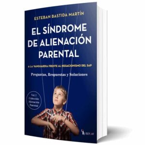EL SINDROME DE ALIENACION PARENTAL (VOL. I): CRITERIO MEDICO CIENTFICO Y JURIDICO