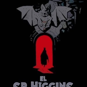 EL SR. HIGGINS VUELVE A CASA