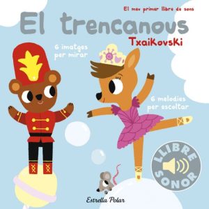 EL TRENCANOUS. EL MEU PRIMER LLIBRE DE SONS
				 (edición en catalán)