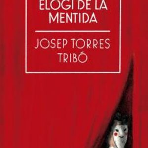 ELOGI DE LA MENTIDA
				 (edición en catalán)