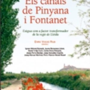 ELS CANALS DE PINYANA I FONTANET
				 (edición en catalán)