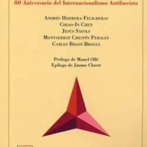 ESPAÑA Y CHINA 1937-2017 80 ANIVERSARIO DEL INTERNACIONALISMO ANT IFASCISTA.