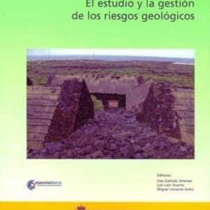 ESTUDIO Y LA GESTION DE LOS RIESGOS GEOLOGICOS