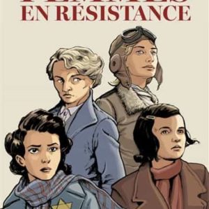 FEMMES EN RÉSISTANCE : INTÉGRALE
				 (edición en francés)