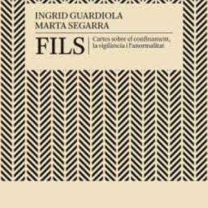 FILS. CARTES SOBRE EL CONFINAMENT I LA VIGILÀNCIA
				 (edición en catalán)