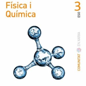 FÍSICA I QUÍMICA 3º ESO EN XARXA CATALUNYA
				 (edición en catalán)