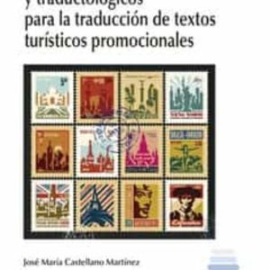 FUNDAMENTOS NOCIONALES Y TRADUCTOLOGICOS PARA LA TRADUCCION DE TEXTOS TURISTICOS PROMOCIONALES