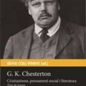 G.K. CHESTERTON. CRISTIANISME, PENSAMENT SOCIAL I LITERATURA
				 (edición en catalán)