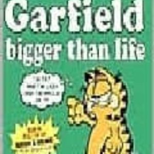 GARFIELD BIGGER THAN LIFE
				 (edición en inglés)