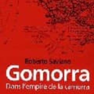 GOMORRA: DANS L EMPIRE DE LA CAMORRA
				 (edición en francés)
