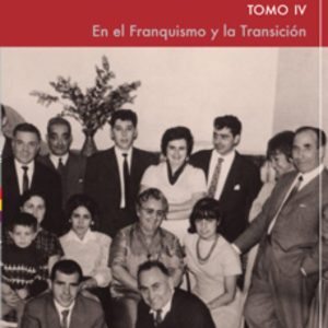 HISTORIA DEL SOCIALISMO ASTURIANO. TOMO IV.