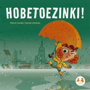 HOBETOEZINKI!
				 (edición en euskera)