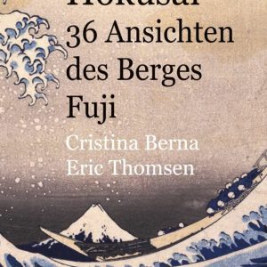 HOKUSAI 36 ANSICHTEN DES BERGES FUJI
				 (edición en alemán)