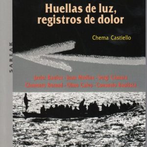 HUELLAS DE LUZ, REGISTROS DE DOLOR