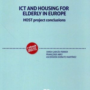 ICT AND HOUSING FOR ELDERLY IN EUROPE
				 (edición en inglés)