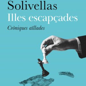 ILLES ESCAPÇADES
				 (edición en catalán)