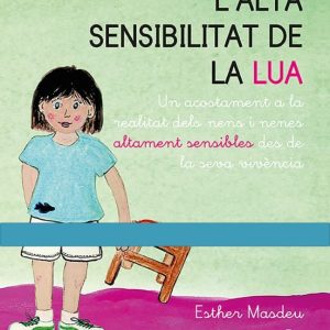L ALTA SENSIBILITAT DE LA LUA
				 (edición en catalán)