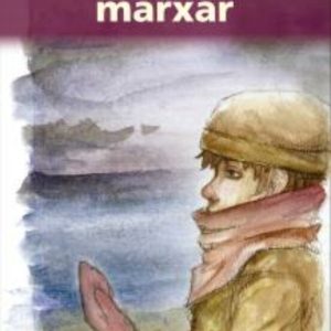 L HORA DE MARXAR
				 (edición en catalán)