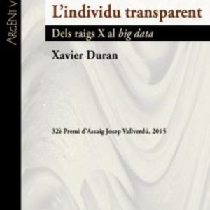 L INDIVIDU TRANSPARENT (32E PREMI D ASSAIG JOSEP VALLVERDU  2015)
				 (edición en catalán)