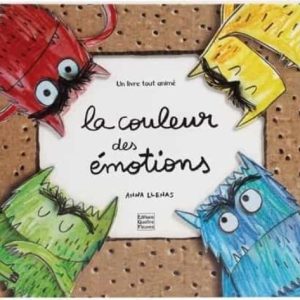 LA COULEUR DES ÉMOTIONS - UN LIVRE TOUT ANIMÉ
				 (edición en francés)