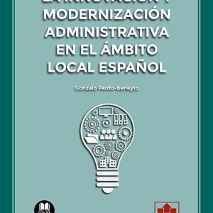 LA INNOVACION Y MODERNIZACION ADMINISTRATIVA EN EL AMBITO LOCAL ESPAÑOL