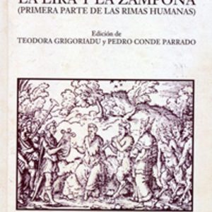 LA LIRA Y LA ZAMPOÑA: PRIMERA PARTE DE LAS RIMAS HUMANAS
