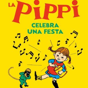 LA PIPPI CELEBRA UNA FESTA
				 (edición en catalán)