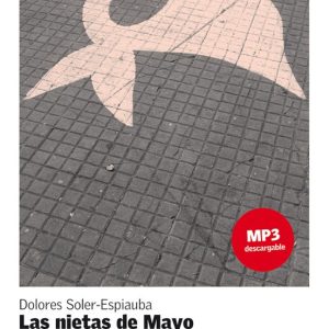 LAS NIETAS DE MAYO (ESPAÑOL LENGUA EXTRANJERA . ELE) (+MP3)