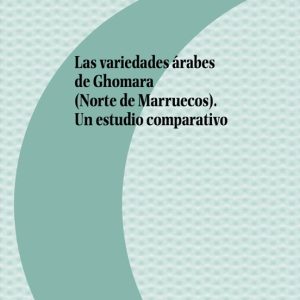 LAS VARIEDADES ARABES DE GHOMARA (NORTE DE MARRUECOS): UN ESTUDIO COMPARATIVO