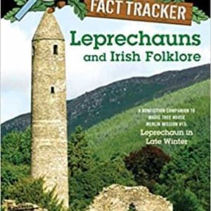 LEPRECHAUNS AND IRISH FOLKLORE: A NONFICTION COMPANION TO MAGIC TREE HOUSE MERLIN MISSION #15: LEPRECHAUN IN LATE WINTER
				 (edición en inglés)
