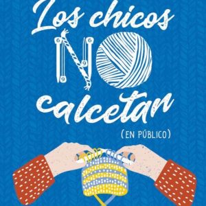 LOS CHICOS NO CALCETAN