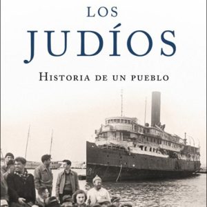 LOS JUDIOS: HISTORIA DE UN PUEBLO