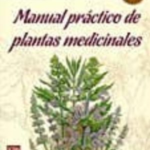 MANUAL PRACTICO DE PLANTAS MEDICINALES