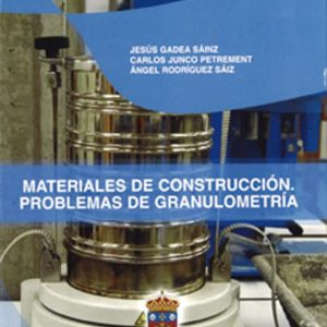 MATERIALES DE CONSTRUCCION. PROBLEMAS DE GRANULOMETRIA