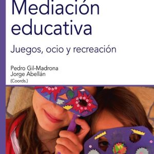 MEDIACION EDUCATIVA: JUEGOS, OCIO Y RECREACION