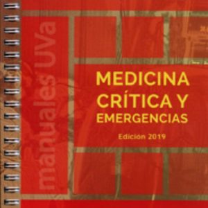 MEDICINA CRÍTICA Y EMERGENCIAS. EDICIÓN 2019