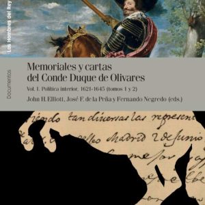 MEMORIALES Y CARTAS DEL CONDE-DUQUE DE OLIVARES