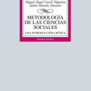 METODOLOGIA DE LAS CIENCIAS SOCIALES (3ª ED.): UNA INTRODUCCION CRITICA