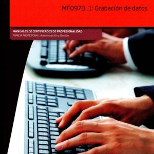 MF0973_1: GRABACION DE DATOS