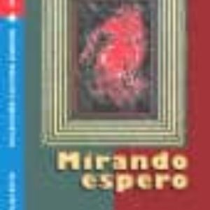 MIRANDO ESPERO (CULTURA CUBANA: NOVELA)