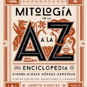 MITOLOGIA DE LA A A LA Z