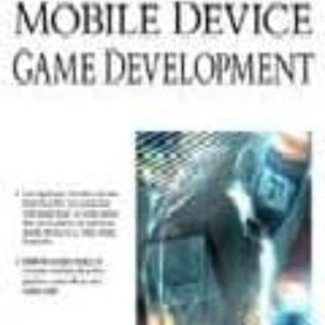 MOBILE DEVICE GAME DEVELOPMENT (INCLUYE CD)
				 (edición en inglés)