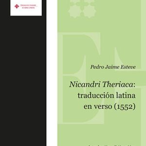 NICANDRI THERIACA: TRADUCCION LATINA EN VERSO (1552)