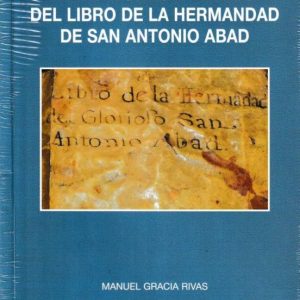 NOTICIAS DE AGON Y DEL MUNDO A TRAVES DEL LIBRO DE LA HERMANDAD DE SAN ANTONIO ABAD.