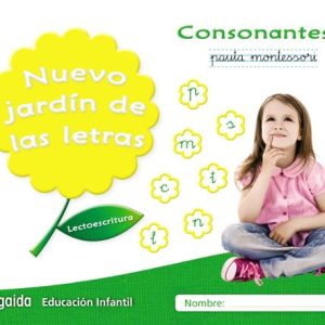 NUEVO JARDÍN DE LAS LETRAS EDUCACION INFANTIL 5 AÑOS CONSONANTES 1  PAUTA MEC