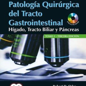 ODZE Y GOLDBURN PATOLOGIA QUIRURGICA DEL TRACTO GASTROINTESTINAL (2 VOLS.) + DVD (3ª ED.)